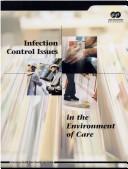 Infection Control Issues in the Environment of Care by Jcaho