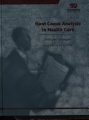 Cover of: Root Cause Analysis in Health Care | Jcaho