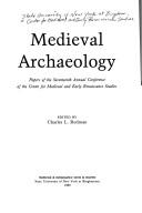 Cover of: Medieval archaeology: papers of the Seventeenth Annual Conference of the Center for Medieval and Early Renaissance Studies