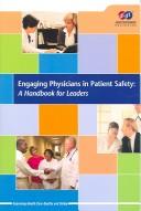 Cover of: Engaging Physicians in Patient Safety: A Handbook for Leaders