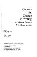Cover of: Courses for change in writing by ed. by Carl H. Klaus and Nancy Jones.