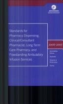 2006-2007 Standards for Pharmacy Dispensing, Clinical /consultant Pharmacist, Long Term Care Pharmacy, And Freestanding Ambulatory Infusion Services (Stand. for Pharm Dispensing) by Joint Commission