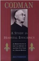 Cover of: A study in hospital efficiency by E. A. Codman, E. A. Codman