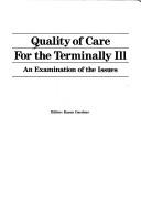 Cover of: Quality of Care for the Terminally Ill: An Examination of the Issues