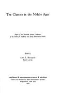 The classics in the Middle Ages by State University of New York at Binghamton. Center for Medieval and Early Renaissance Studies. Conference