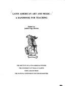 Cover of: Latin American Art and Music: A Handbook for Teaching (Latin Amer Culture Studies)