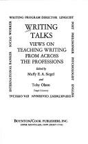 Cover of: Writing talks: views on teaching writing from across the professions