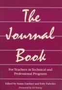 Cover of: The journal book: for teachers in technical and professional programs