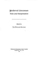 Cover of: Medieval Literature Texts and Interpretation (Medieval and Renaissance Texts and Studies)
