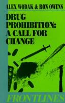 Cover of: Drug Prohibition: The Call for Change (Frontlines)