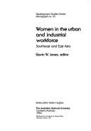 Cover of: Women in the urban and industrial workforce: Southeast and East Asia