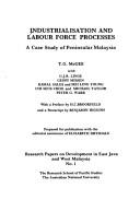 Cover of: Industrialisation and labour force processes: a case study of peninsular Malaysia