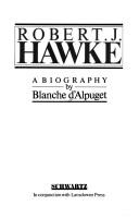 Robert J.Hawke by Blanche D'Alpuget