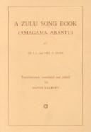 Zulu Song Book (1911) by J. L. Dube, Nokutela Dube