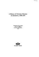 A History of Christian Missions in Zimbabwe, 1890-1939 by C.J.M. Zvogbo