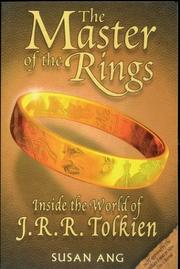 Cover of: The master of the rings: inside the world of J.R.R. Tolkien