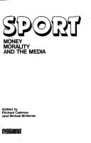 Cover of: Sport: money, morality and the media