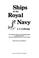 Cover of: Ships of the Royal Navy