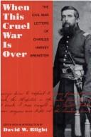 When this cruel war is over by Charles Harvey Brewster