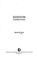 Cover of: Kazakhstan: unfulfilled promise
