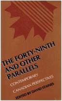 Cover of: The Forty-ninth and other parallels: contemporary Canadian perspectives