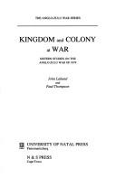 Cover of: Kingdom and colony at war by John Laband