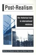 Cover of: Post-Realism: the rhetorical turn in international relations