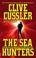Cover of: The sea hunters
