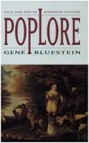 Cover of: Poplore: folk and pop in American culture