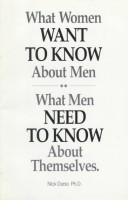 Cover of: What women want to know about men | Nick Durso