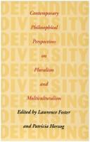 Cover of: Defending Diversity: Contemporary Philosophical Perspectives on Pluralism and Multiculturalism