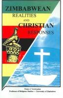 Cover of: Zimbabwean realities and Christian responses: contemporary aspects of Christianity in Zimbabwe