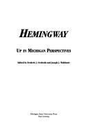 Cover of: Hemingway: up in Michigan perspectives