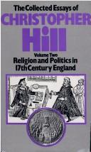 Cover of: Religion and Politics in 17th Century England (Collected Essays of Christopher Hill, Vol 2)