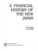 Cover of: A financial history of the new Japan