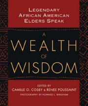 Cover of: A Wealth of Wisdom: Legendary African American Elders Speak