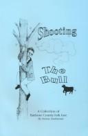 Shooting the Bull by Kenny Dadisman