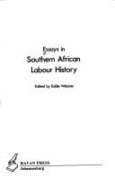 Cover of: Essays in Southern African labour history by John Stuart Kane-Berman