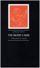 Cover of: The Secret Cause: A Discussion of Tragedy