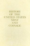 Cover of: Illustrated History of the United States Mint