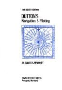 Cover of: Dutton's Navigation & piloting.