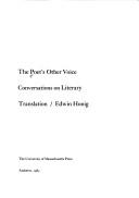 Cover of: The poet's other voice: conversations on literary translation