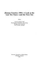 Cover of: Human genetics 1984 by editor, Emanuel Hackel.