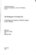 Cover of: The Bridgeport Township Site: Archaeological Investigation at 20Sa620 (Anthropological Papers (Univ of Michigan, Museum of Anthropology))