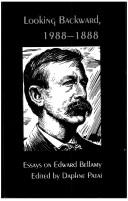 Cover of: Looking backward, 1988-1888: essays on Edward Bellamy