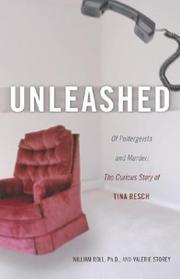 Unleashed : Of Poltergeists and Murder by William Roll, Valerie Storey