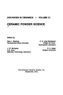 Cover of: Ceramic powder science [proceedings of the Ceramic Powder Science and Technology: Synthesis, Processing, and Characterization Conference, August 3-6, 1986, Boston, Massachusetts]