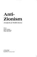 Cover of: Anti-Zionism: analytical reflections
