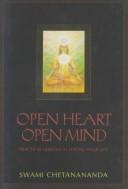 Cover of: Open heart, open mind | Chetanananda Swami