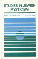 Cover of: Studies in Jewish mysticism: proceedings of regional conferences held at the University of California, Los Angeles, and McGill University in April, 1978